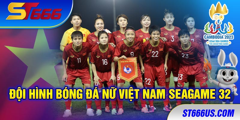Đội hình bóng đá nữ Việt Nam SEAGAME 32 